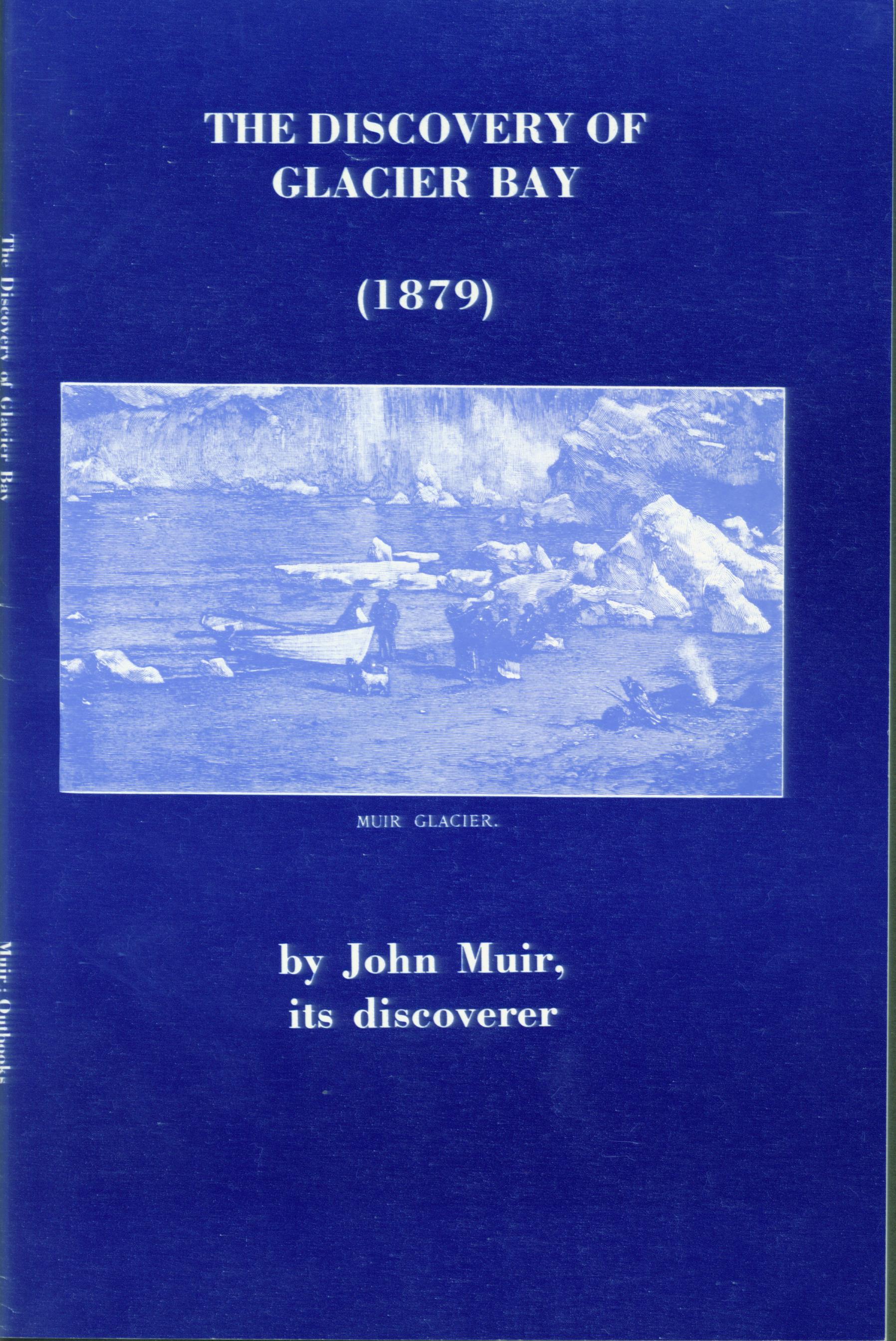 The Discovery of Glacier Bay (1879). vist0045 front cover mini